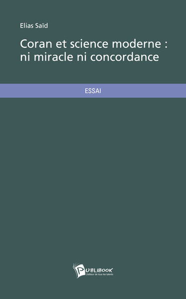 Image de CORAN ET SCIENCE MODERNE : NI MIRACLE NI CONCORDANCE