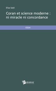 Image de CORAN ET SCIENCE MODERNE : NI MIRACLE NI CONCORDANCE