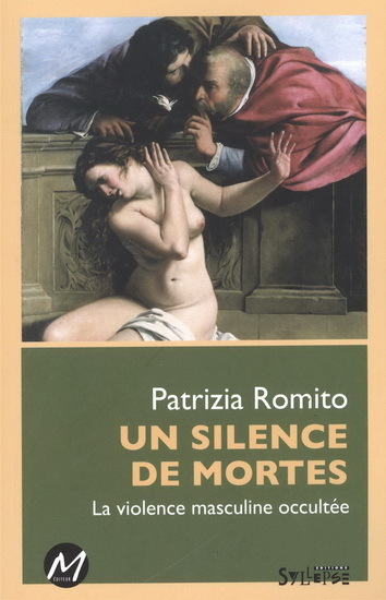 Image de UN SILENCE DE MORTES. LA VIOLENCE MASCULINE OCCULTEE
