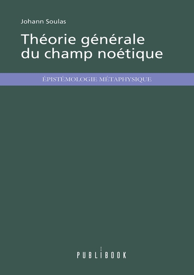 Image de Théorie générale du champ noétique