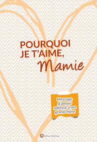 Picture of Pourquoi je t'aime, Mamie