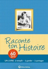 Picture of RACONTE TON HISTOIRE - POUR TES 60 ANS
