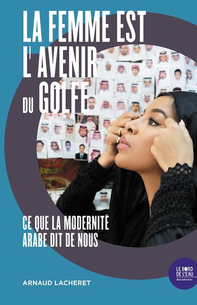 Image de La femme est l'avenir du Golfe : ce que la modernité arabe dit de nous