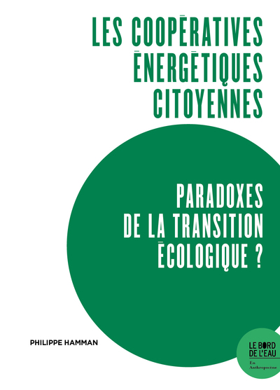 Picture of Les coopératives énergétiques citoyennes, paradoxes de la transition écologique ?