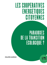 Picture of Les coopératives énergétiques citoyennes, paradoxes de la transition écologique ?