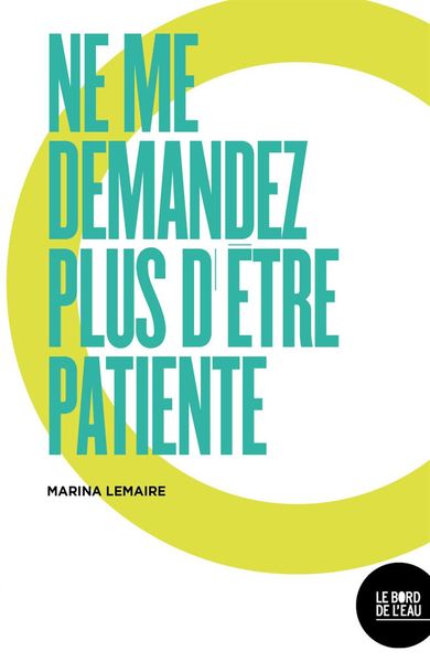 Picture of Ne me demandez plus d'être patiente