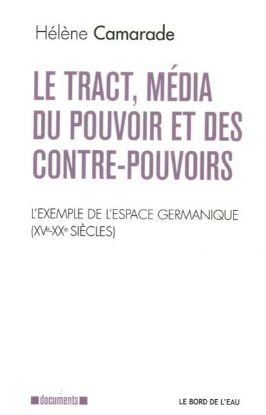 Picture of Le Tract, Média du Pouvoir et des Contre-Pouvoirs