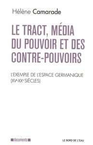 Picture of Le Tract, Média du Pouvoir et des Contre-Pouvoirs