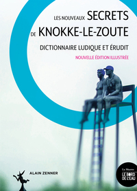 Picture of Les nouveaux secrets de Knokke-le-Zoute
