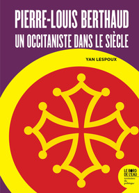 Picture of Pierre-Louis Berthaud : un occitaniste dans le siècle