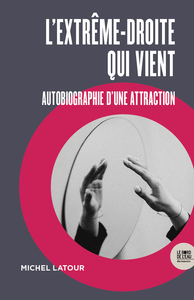 Picture of L'extrême-droite qui vient