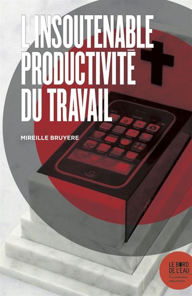 Picture of L' Insoutenable productivité du travail