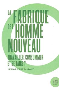 Picture of La Fabrique de l'Homme Nouveau