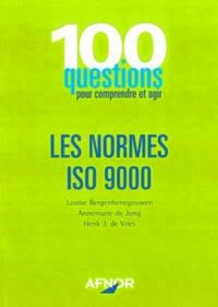 Picture of LES NORMES ISO 9000. 100 QUESTION POUR COMPREDRE ET AGIR