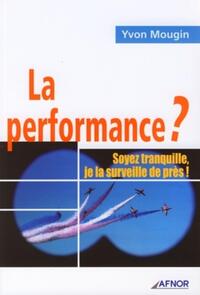 Image de La performance ? Soyez tranquille, je la surveille de près !