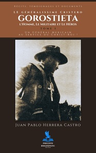 Picture of Le Généralissime Cristero Gorostieta - Tome 1