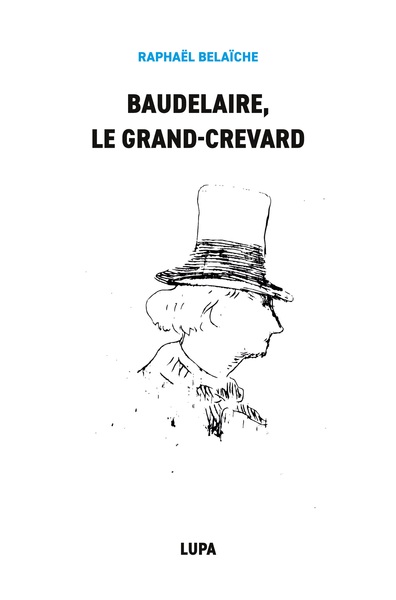 Picture of Baudelaire, le Grand-Crevard