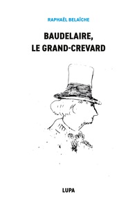 Picture of Baudelaire, le Grand-Crevard