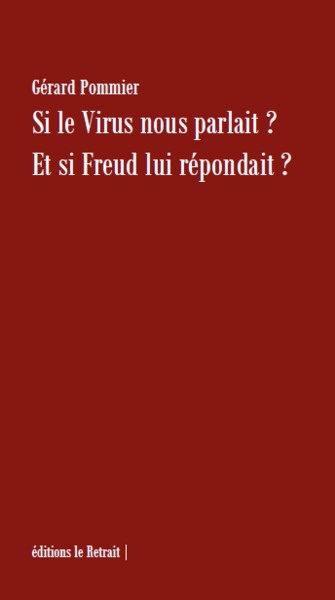 Image de SI LE VIRUS NOUS PARLAIT? ET SI FREUD LUI REPONDAIT