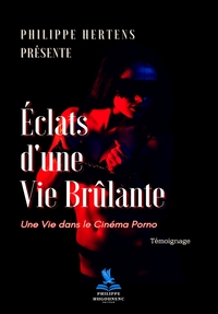 Picture of Éclats d'une Vie Brûlante