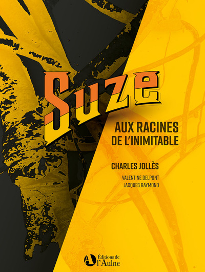 Picture of SUZE AUX RACINES DE L'INIMITABLE