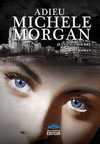 Image de Adieu Michèle Morgan