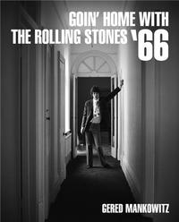 Image de Gered Mankowitz Goin' Home with the Rolling Stones 66 /anglais