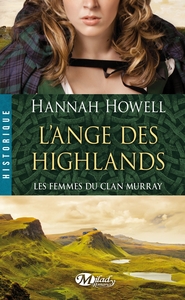 Image de Les Femmes du clan Murray, T1 : L'Ange des Highlands