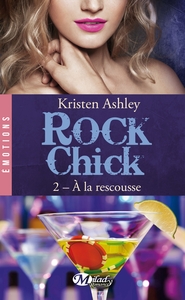 Image de Rock Chick, T2 : À la rescousse