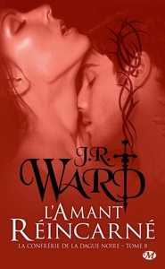 Image de La Confrérie de la dague noire, T8 : L'Amant réincarné