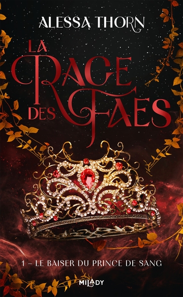 Image de La Rage des faes, T1 : Le Baiser du prince de sang