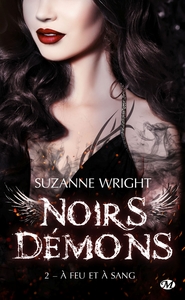 Picture of Noirs démons, T2 : A feu et à sang