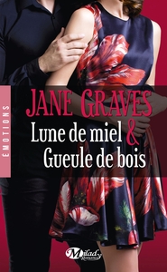 Image de Lune de miel & Gueule de bois