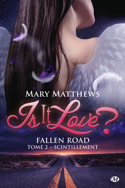 Picture of Is it love ? Fallen road, T2 : Scintillement