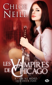 Image de Les Vampires de Chicago, T8 : On ne mord que deux fois