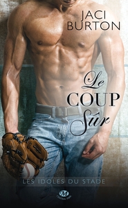 Image de Les Idoles du stade, T2 : Le Coup sûr