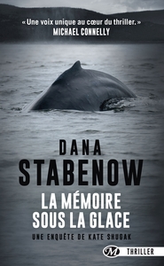 Image de Une enquête de Kate Shugak, T1 : La Mémoire sous la glace