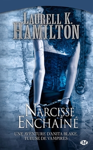 Image de Anita Blake, T10 : Narcisse Enchaîné
