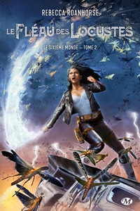 Picture of Le Sixième Monde, T2 : Le Fléau des locustes