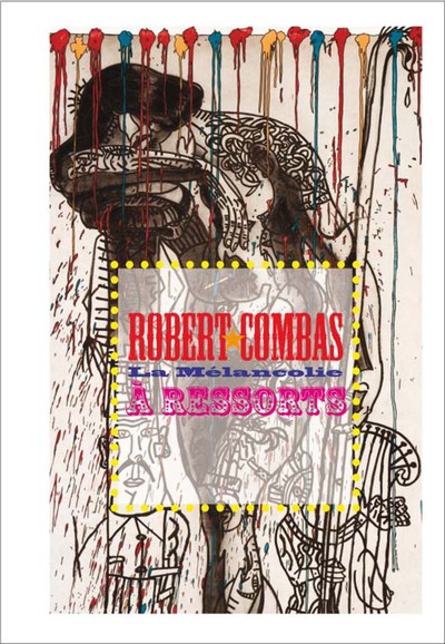 Picture of Robert combas la melancolie a ressorts