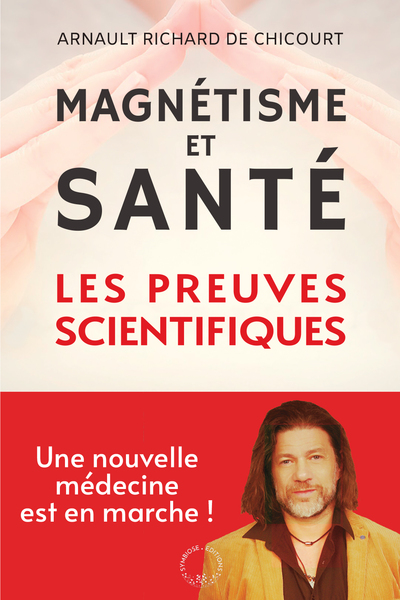 Picture of Magnétisme et santé : les preuves scientifiques