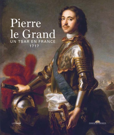 Picture of PIERRE LE GRAND, UN TSAR EN FRANCE 1717