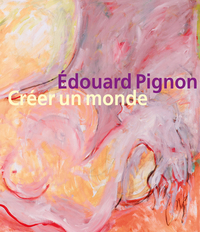 Image de Édouard Pignon. Créer un monde