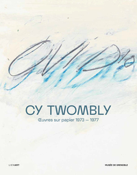 Picture of Cy Twombly. oeuvres graphiques (1973-1977)