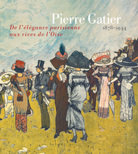 Picture of Pierre Gatier (1878-1944). De l'élégance parisienne aux rives de l'Oise