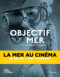 Picture of Objectif mer : l'océan filmé