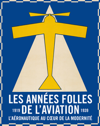 Picture of Les années folles de l'aviation. L'aéronautique au coeur de la modernité (1919-1939)
