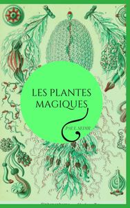 Picture of Les plantes magiques