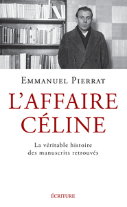 Picture of L'Affaire Céline - La véritable histoire des manuscrits retrouvés