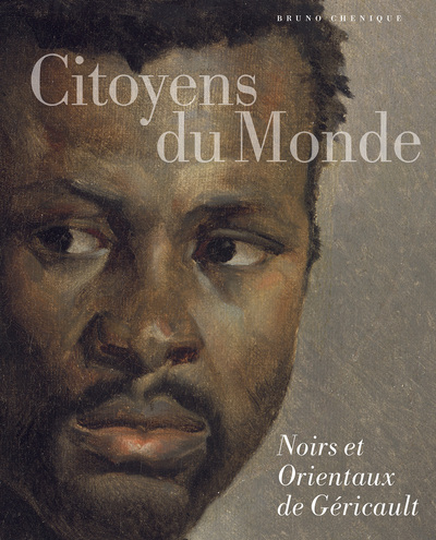 Picture of Citoyens du monde. Noirs et Orientaux de Géricault